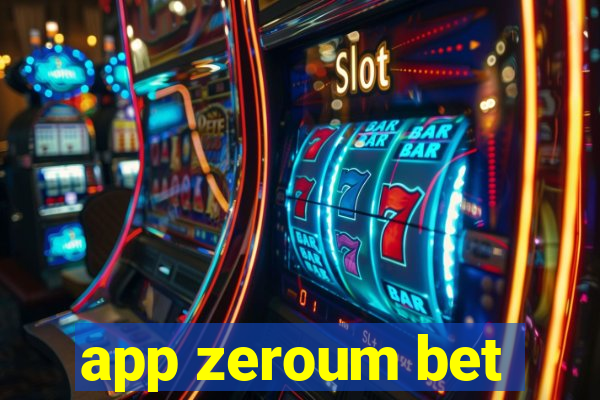 app zeroum bet